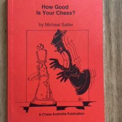 How Good is Your Chess?