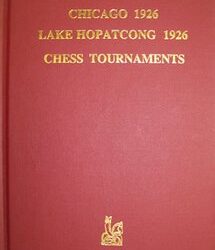 Chicago 1926 Lake Hopatcong 1926 Chess Tournaments