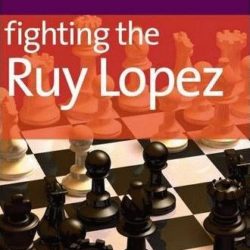 Fighting The Ruy Lopez