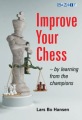 Improve Your Chess - By Learning from the Champion