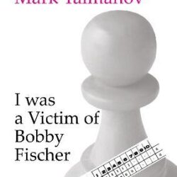 I was a victim of Bobby Fischer