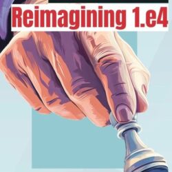 Reimagining 1 e4