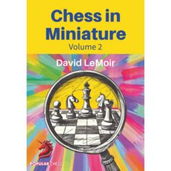 Chess in Miniature - Volume 2