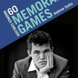 Magnus Carlsen - 60 Memorable Games