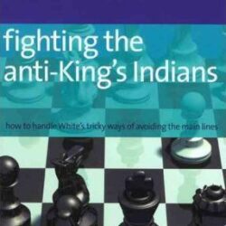 Fighting the Anti-King's Indians