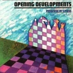 School of Chess Excellence 4 - Opening Developments