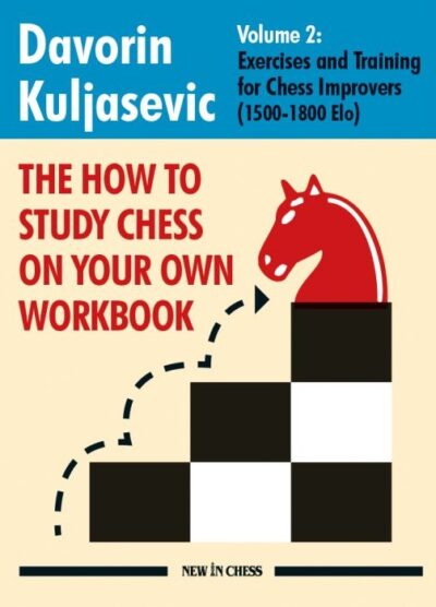 How to Study Chess on your own- Workbook 2