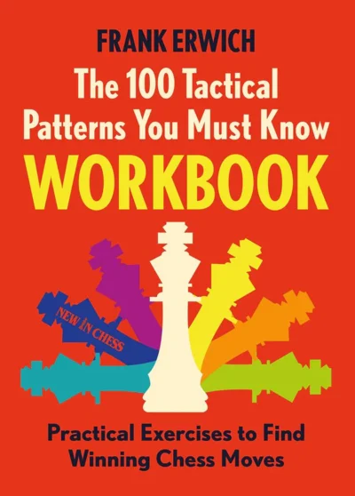 100 Tactical Patterns You Must Know- Workbook