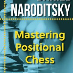 Mastering Positional Chess